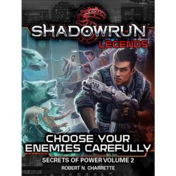 Shadowrun: Choose Your Enemies Carefully – Premium Hardback Edition - EN-CAT27801P