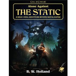 Call of Cthulhu RPG - Alone Against The Static A Solo Call of Cthulhu Adventure - EN-CHA23181-H