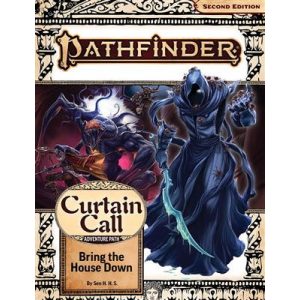 Pathfinder Adventure Path: Bring the House Down (Curtain Call 3 of 3) (P2) - EN-PZO15206-SC