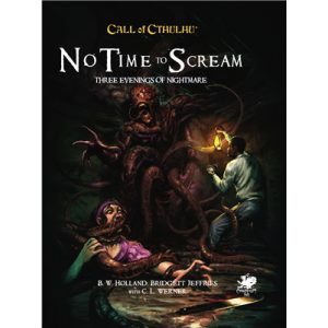 Call of Cthulhu RPG - No Time To Scream - EN-CHA23185-H