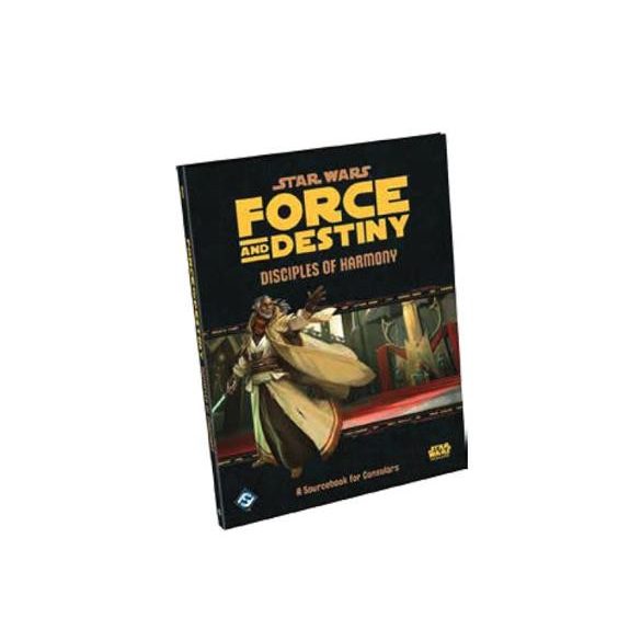 FFG - Star Wars RPG: Force and Destiny - Disciples of Harmony: A Sourcebook for Consulars - EN-FFGSWF35