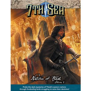7th Sea RPG - Nations of Theah - Vol 2 - EN-JWP7005