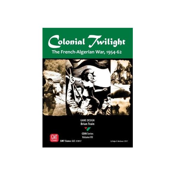 Colonial Twilight: The French-Algerian War, 1954-62 - EN-1704