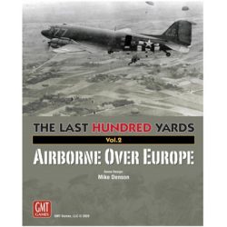 The Last Hundred Yards Vol. 2: Airborne Over Europe - EN-GMT2017