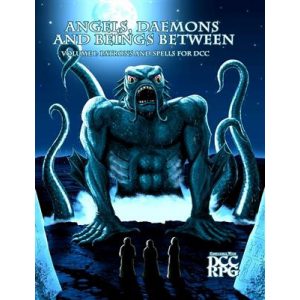 Angels, Daemons and Beings Between Volume 1 - Patrons and Spells for DCC (DCC RPG) - EN-GMG3P221