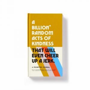 A Billion Random Acts of Kindness Prompted Journal - EN-5373488
