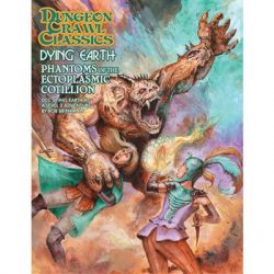 Dungeon Crawl Classics Dying Earth #7: Phantoms of the Ectoplasmic Cotillion - EN-GMG5273S