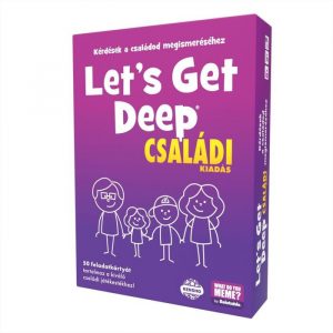 Let's get deep - családi kiadás